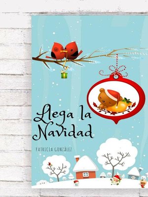 cover image of Llega la Navidad--Segunda Edición